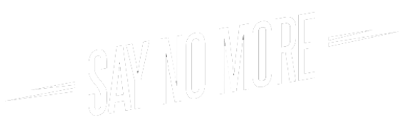 Say No More Logo